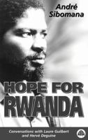 Hope for Rwanda: Conversations with Laure Guilbert and Herve Deguine 0745315615 Book Cover