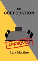 The Corporation: I Didn't Set Out To Be Successful 1763579514 Book Cover
