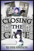 Closing The Gate 0984896805 Book Cover