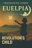 REVOLUTION'S CHILD B0FQBSYVX5 Book Cover