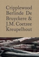Cripplewood: Berlinde De Bruyckere at the Biennale di Venezia 0300196571 Book Cover