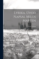 Lyrika. Úvod Napsal Milos Marten 1021451266 Book Cover