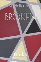 Broken: Haiku B0BF2TND5S Book Cover