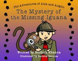 The Mystery of the Missing Iguana 1937675122 Book Cover