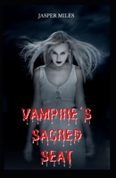 Vampire's Sacred Seat B0BH31YYBD Book Cover