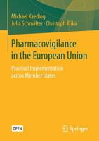 Pharmacovigilance in the European Union: Practical Implementation Across Member States 1013268121 Book Cover