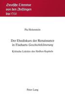 Der Ehediskurs Der Renaissance in Fischarts «Geschichtklitterung»: Kritische Lektuere Des Fuenften Kapitels 3261043466 Book Cover