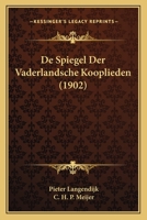 De Spiegel Der Vaderlandsche Kooplieden... 1168053064 Book Cover