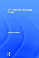 The Spanish Language Today 0415142598 Book Cover