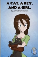 A Cat, a Key, and a Girl. 0359652573 Book Cover