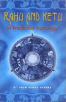 Rahu and Ketu in Predictive Astrology Pa.2005 8174765328 Book Cover