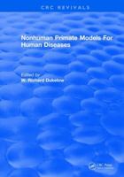 Nonhuman Primate Models for Human Diseases 1315895935 Book Cover