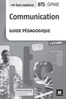 COMMUNICATION - BTS 1&2 GPME - Éd. 2018 - Guide pédagogique (French Edition) 2216149217 Book Cover