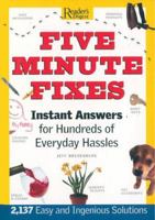 Five Minute Fixes: Instant Answers for Hundreds of Everyday Hassles 0762108088 Book Cover