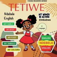 TETIWE - My Words In Action - Ndebele 196539857X Book Cover