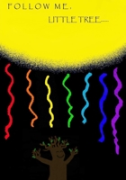 Follow Me, Little Tree....: Sunpower 1777218926 Book Cover