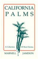 California Palms: A Collection of Short Stories 0865341400 Book Cover