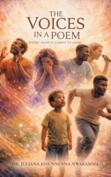 The Voices in a Poem: Where Silence Learns to Speak B0GTMTJPX3 Book Cover