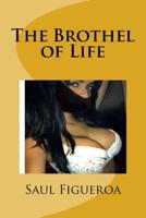 The Brothel of Life 1986505332 Book Cover