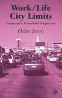 Work-Life City Limits: Comparative Household Perspectives 1349512001 Book Cover