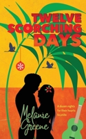 Twelve Scorching Days 1941967426 Book Cover