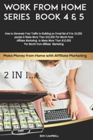Work from Home Series Book 4 & 5: How to Generate Free Traffic to Building an Email list of 0 to 10,000 people & Make More Than $10,000 Per Month from Affiliate Marketing B08QWHX9QK Book Cover