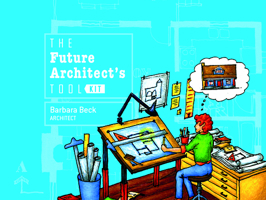 The Future Architect's Tool Kit 0764351931 Book Cover