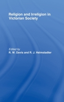 Religion and Irreligion in Victorian Society 0415076250 Book Cover