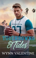 Touchdowns & Tides: A Heartwarming Small-Town Football Romance (In the Red Zone) B0DQKXJ61T Book Cover