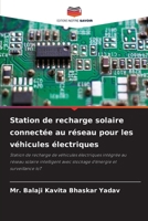 Station de recharge solaire connectée au réseau pour les véhicules électriques 6209091504 Book Cover