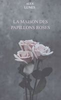 La maison des papillons roses 2959257316 Book Cover