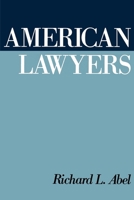 American Lawyers 0195072634 Book Cover