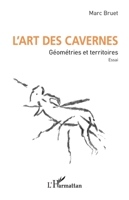 L'art des cavernes: Géométries et territoires. Essai. (French Edition) 2140341376 Book Cover