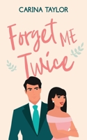 Forget Me Twice B0BBY1K15J Book Cover