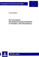 Der Grundsatz Der Bewertungseinheitlichkeit in Handels- Und Steuerbilanz 3631348134 Book Cover