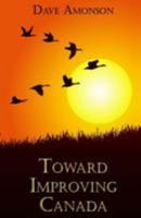 Toward Improving Canada 0994059744 Book Cover