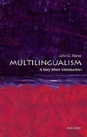 Multilingualism: A Very Short Introduction 0198724993 Book Cover