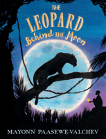 Leopard Behind the Moon 0062993615 Book Cover