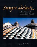 Siempre adelante: A Brief Course for Intermediate Spanish 0838405312 Book Cover