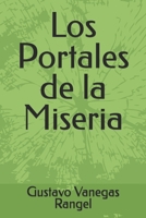 Los Portales de la Miseria (Spanish Edition) B0GW4F7YWL Book Cover
