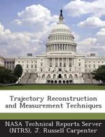 Trajectory Reconstruction and Measurement Techniques 1287279155 Book Cover
