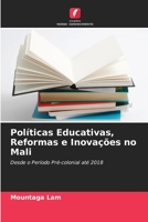Políticas Educativas, Reformas e Inovações no Mali 620585113X Book Cover
