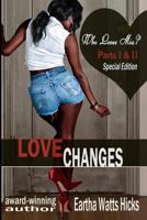 Love Changes 0578030241 Book Cover