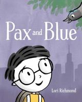 Pax and Blue 1481451324 Book Cover