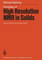 Principles of High Resolution NMR in Solids 0387118527 Book Cover