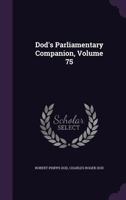 Dod's Parliamentary Companion, Volume 75 1145308600 Book Cover