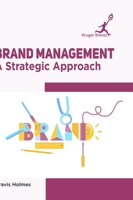 Brand Management: A Strategic Approach 1787150577 Book Cover