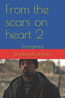 From the scars on heart 2: Emergence B08WZL1QBS Book Cover