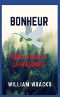 BONHEUR: POUR LA PAIX ET LA FRATERNITÉ B0BCRXJR4Z Book Cover