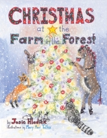 Christmas At the Farm in the Forest 1483583430 Book Cover